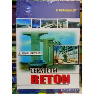 Buku Original TEKNOLOGI BETON Ir Tri Mulyono    MT