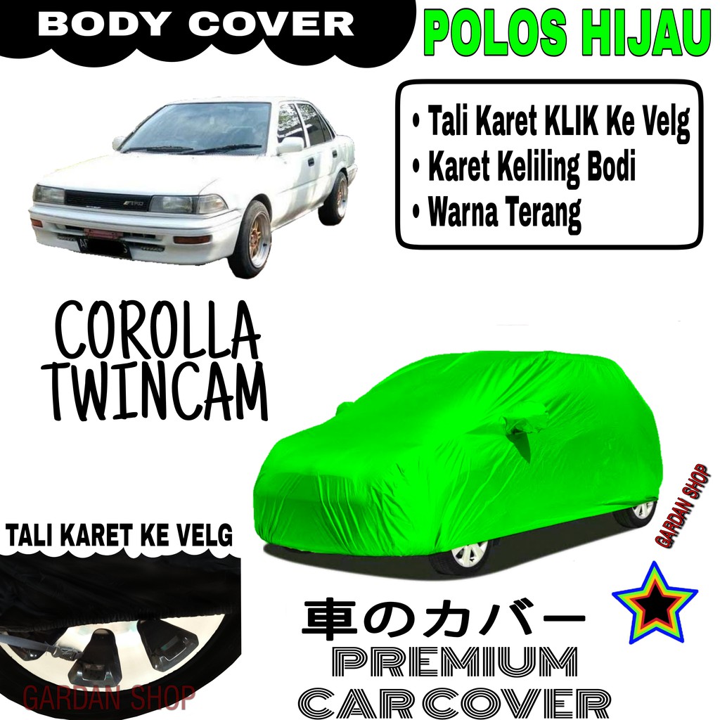 Sarung Mobil COROLLA TWINCAM Polos HIJAU Body Cover Penutup Body Corolla PREMIUM Hijau