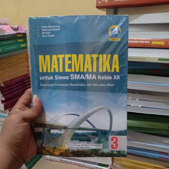 Buku Matematika Sma Ma Kelas Xii Peminatan Kurikulum 2013 Revisi Matematika Sma Kelas 12 Shopee Indonesia