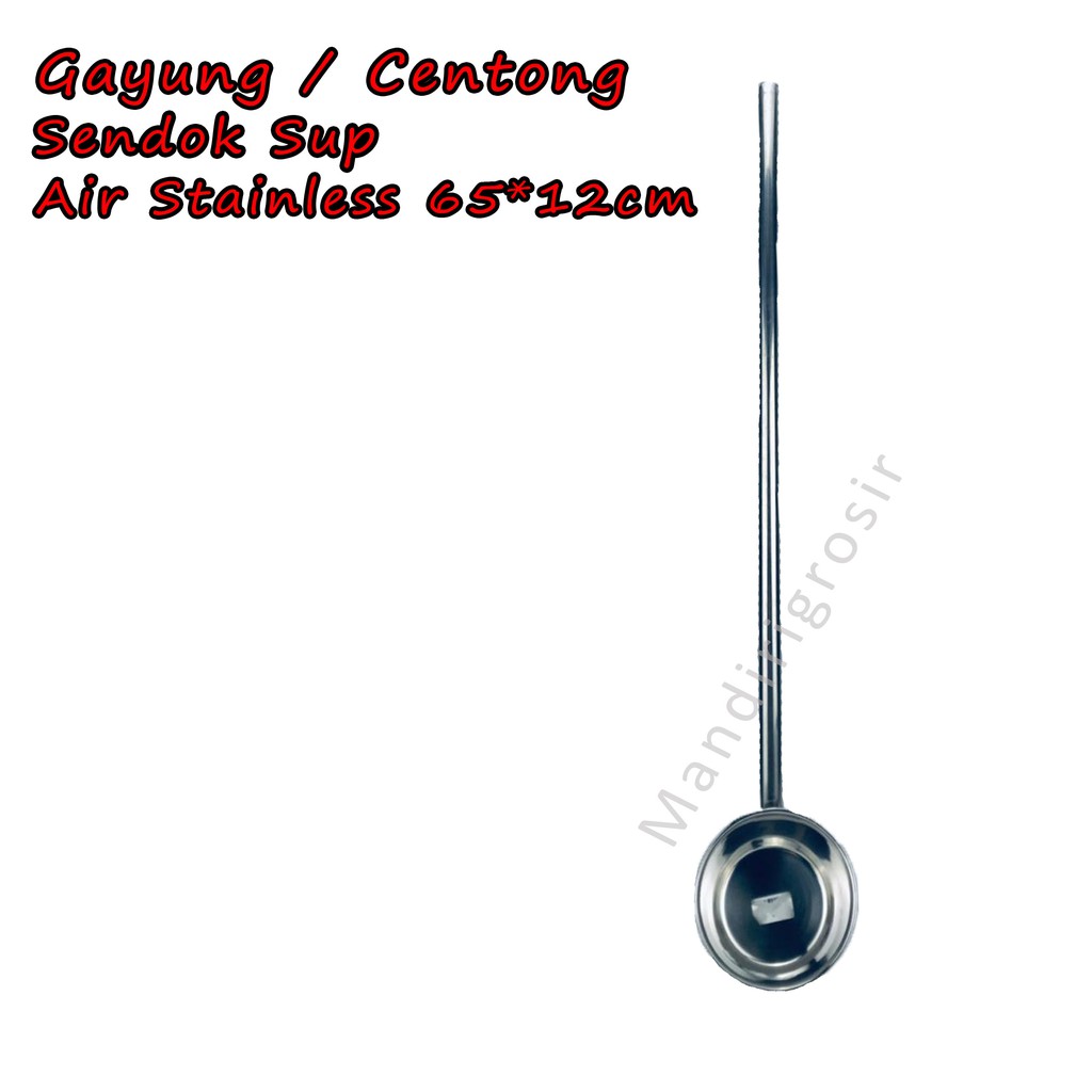 Centong *Gayung * Sendok Sup * Kuah * Air Stainless * 65x12cm