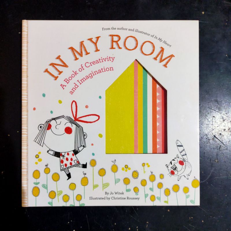 In My Room - A Book of Creativity and Imagination - Jo Witek & Christine Roussey