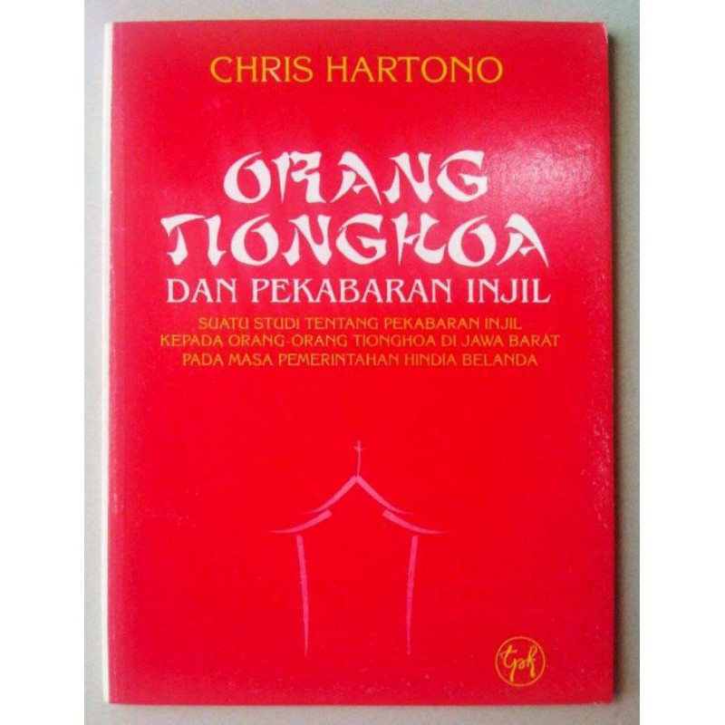 Buku Sejarah Orang Tionghoa dan Pekabaran Injil Chris Hartono