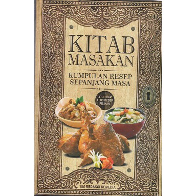 KITAB MASAKAN : KUMPULAN RESEP SEPANJANG MASA