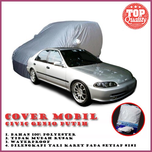 Cover Mobil Civic Genio Anti Luntur Cocok Untuk Mobil Putih Sarung Mobil Civic Genio