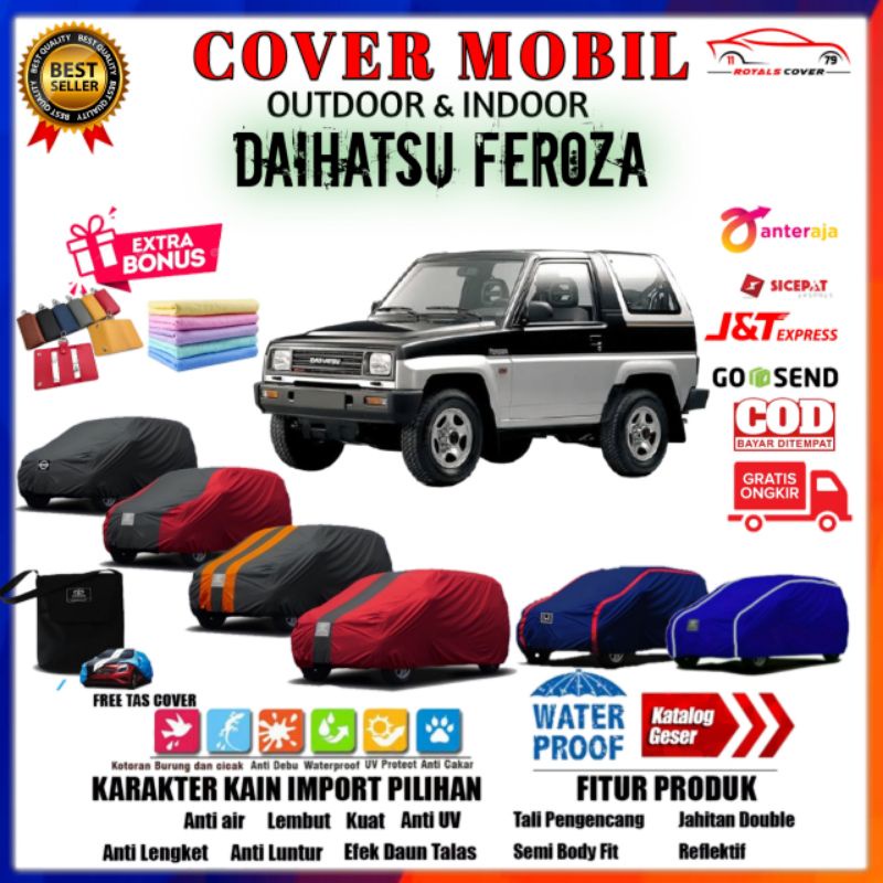 Body Cover Mobil Feroza, Sarung Mobil Daihatsu Feroza 1993, 1994, 1995, 1996, 1997, 1998 / Tutup Jas