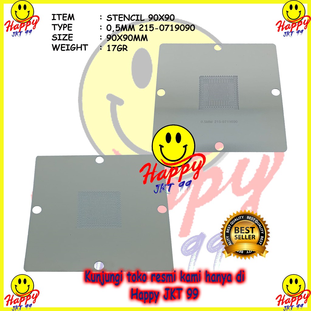 [ HAPPY JKT 99 ] STENCIL 90X90 215-0719090 LAPTOP NOTEBOOK REBALL CHIPSET STENCIL