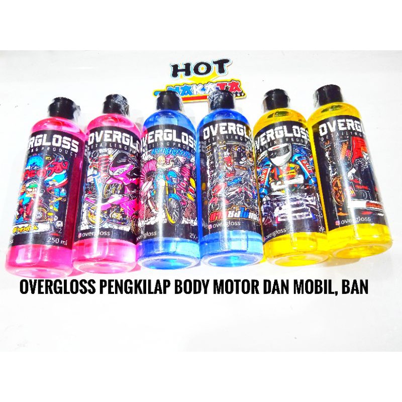 overgloss gel pengkilap body ban motor mobil overgloss penghalus body pembersih body motor ban mobil
