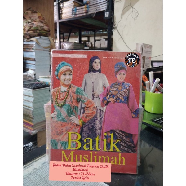 Buku Inspirasi Fashion Batik Muslimah (21×28cm)