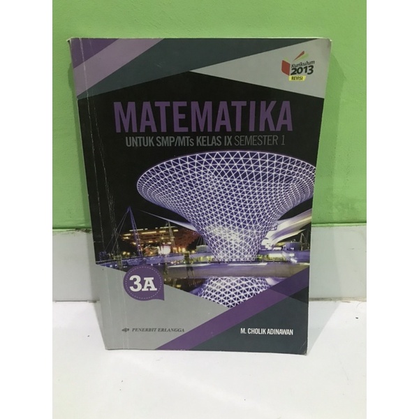 

Buku Matematika MTK kelas 9 SMP 3A dan 3B erlangga