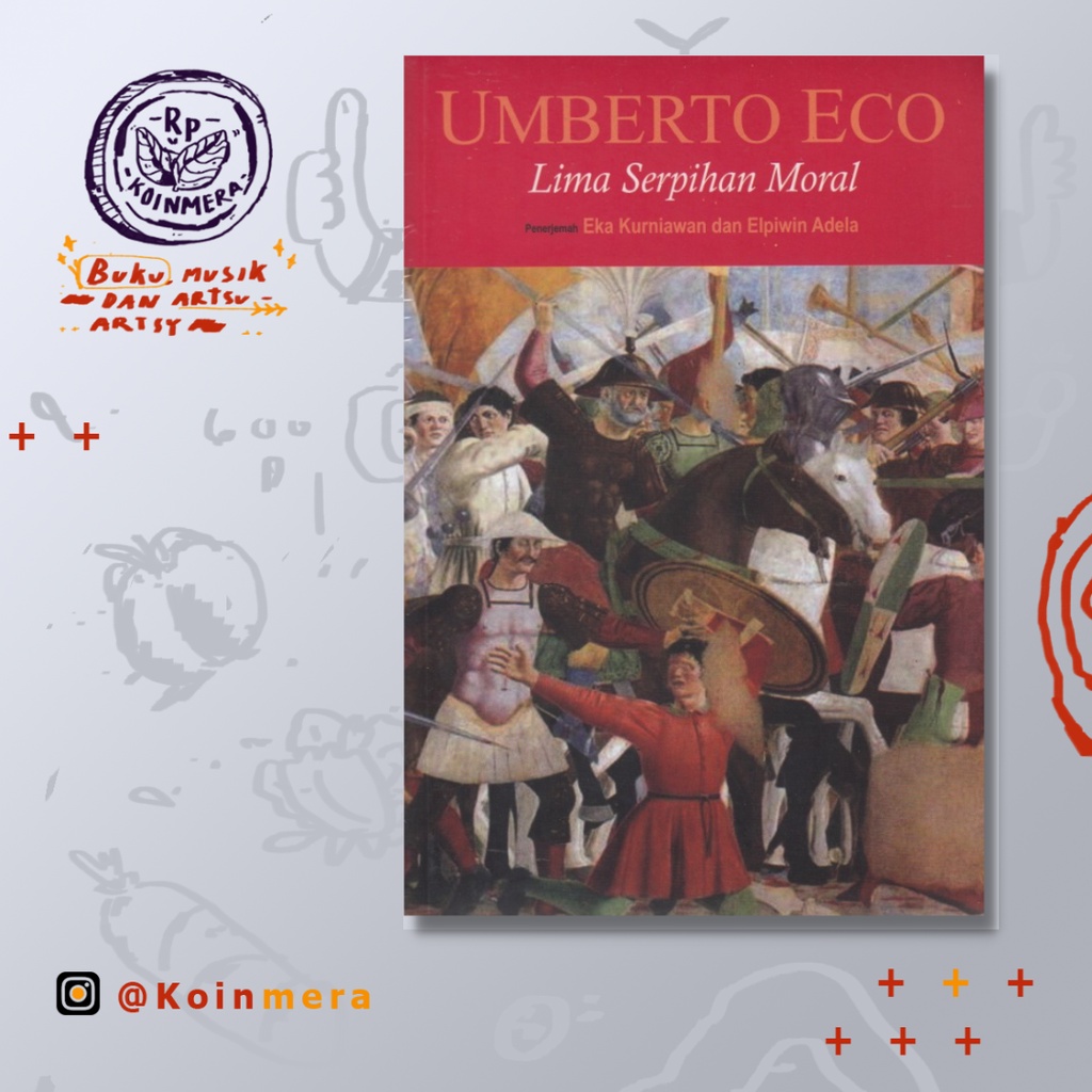 Lima Serpihan Moral — Umberto Eco