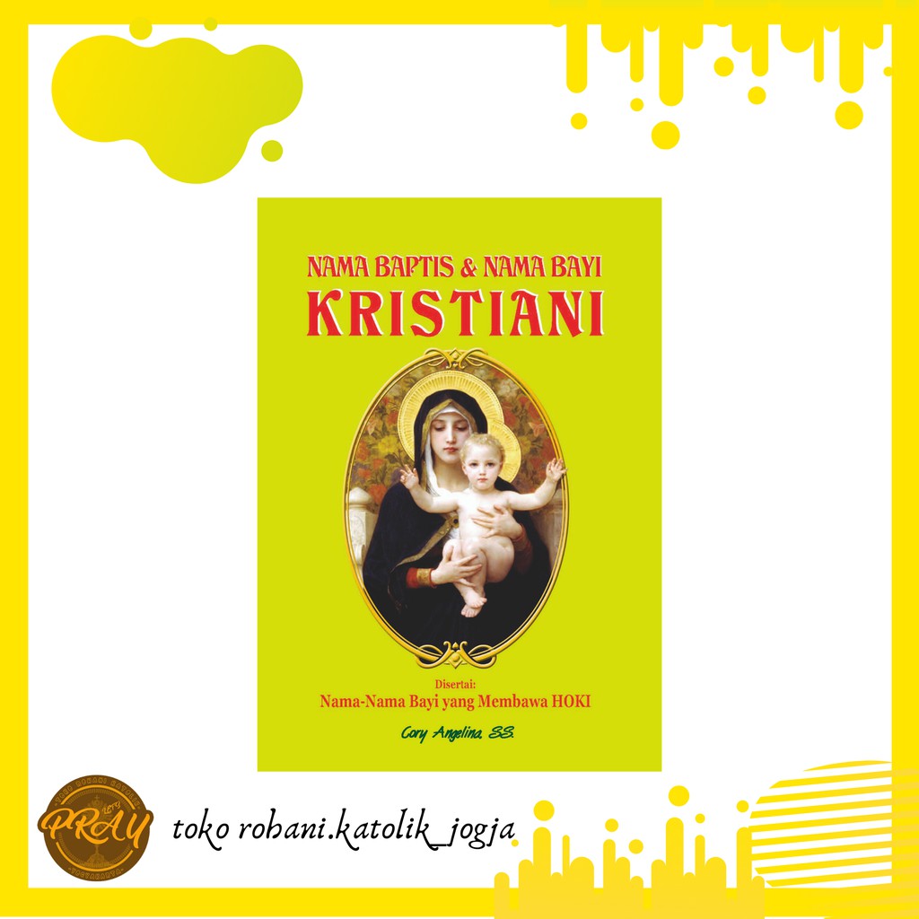 BUKU NAMA BAYI KRISTIANI / DAFTAR NAMA BAYI KRISTIANI &amp; MAKNANYA BUKU NAMA BAYI KRISTIANI / DAFTAR NAMA BAYI KRISTIANI &amp; MAKNANYA