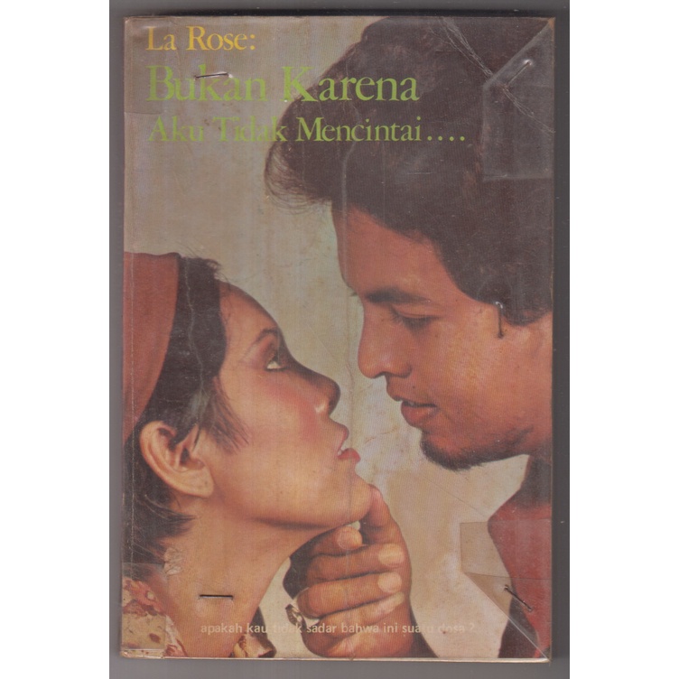 NOVEL LA ROSE - BUKAN KARENA AKU TIDAK MENCINTAI