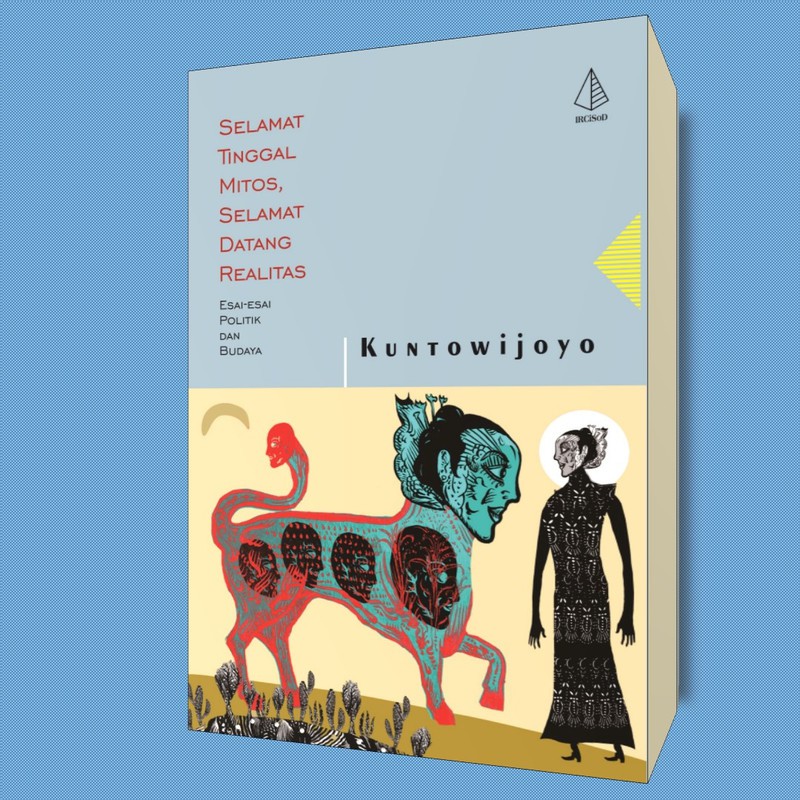 Selamat Tinggal Mitos, Selamat Datang Realitas