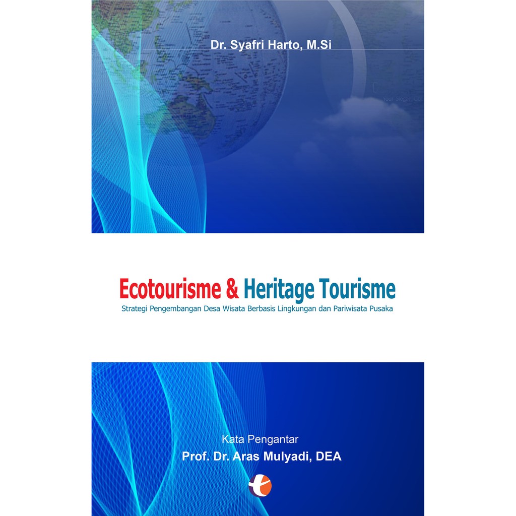 

Ecotourisme & Heritage Tourisme