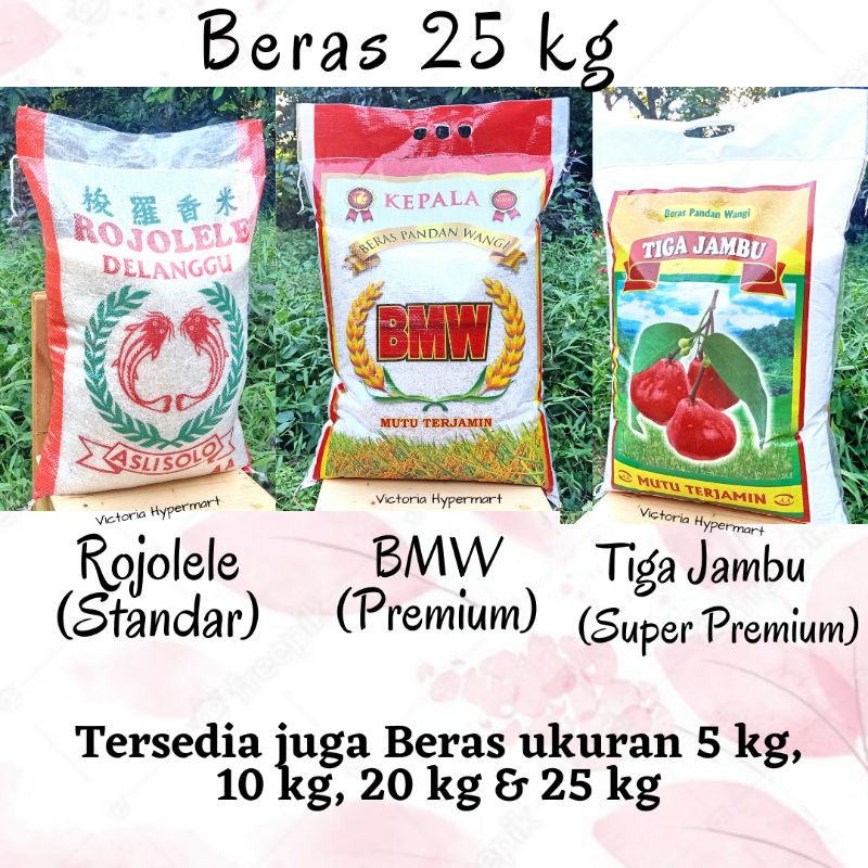 

Beras 25kg BMW Rojolele Tiga Jambu Standar Premium Super Premium (Agen Beras)