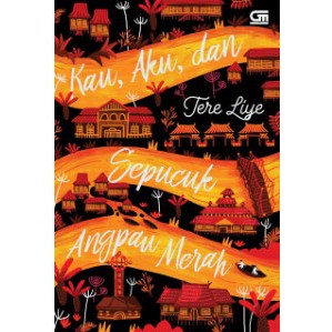 

Kau, Aku dan Sepucuk Angpau Merah - Cover Baru 2018