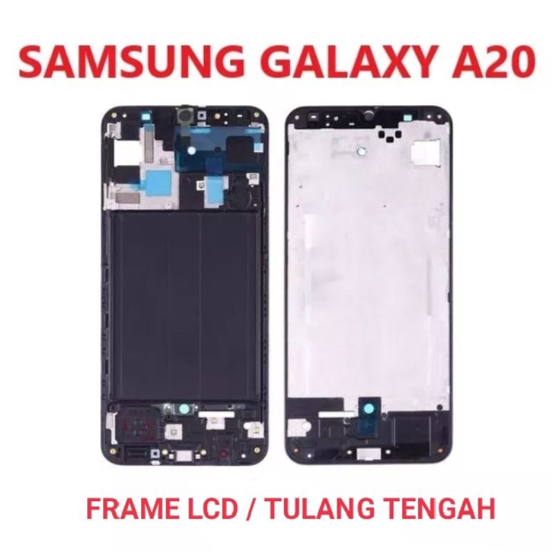 FRAME LCD SAMSUNG A20 A205 A205F TULANG TENGAH / TATAKAN LCD BEZZEL ORIGINAL