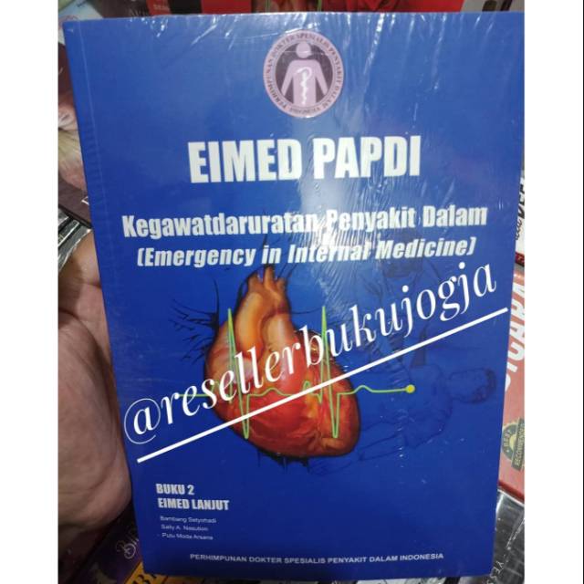 Buku ORI - Buku Eimed Papdi Kegawatdaruratan Penyakit Dalam buku 2 - Eimed Lanjut INTERNA
