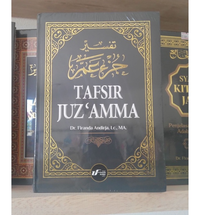 Tafsir Juz' Amma - Ustadz Firanda Andirja