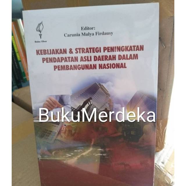 Jual Kebijakan & Strategi Peningkatan Pendapatan Asli Daerah Dalam ...