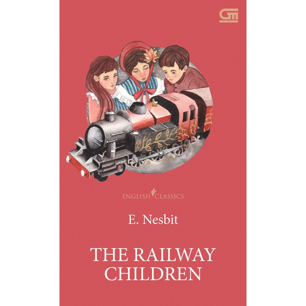 English Classics: The Railway Children by E. Nesbit