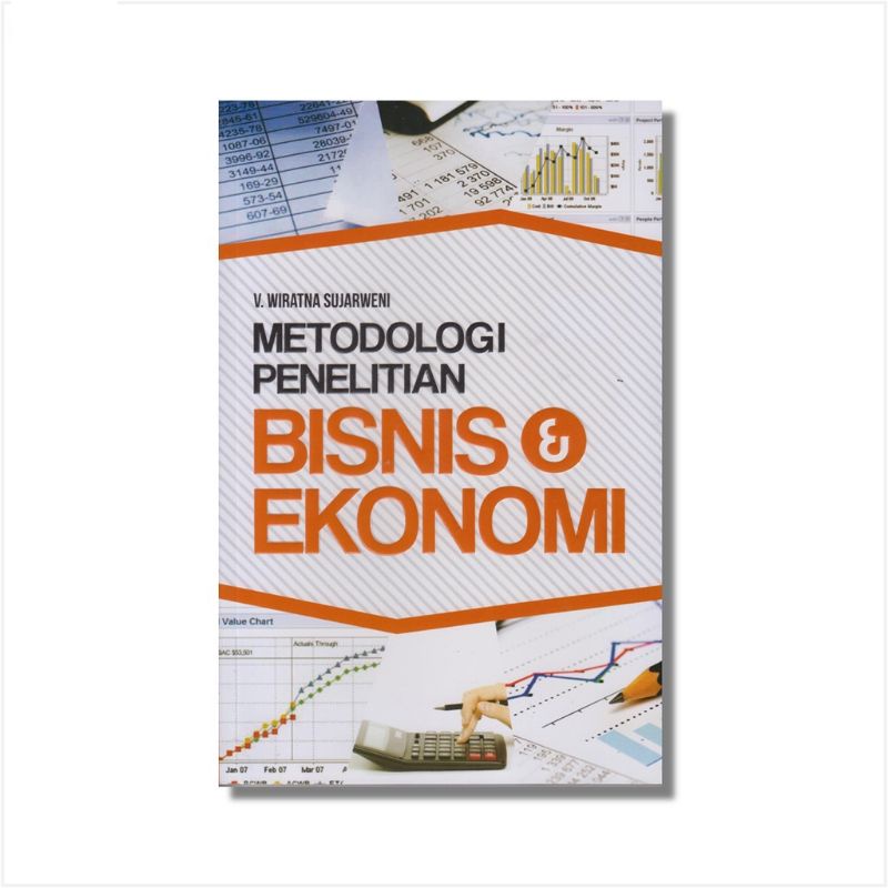BUKU METODOLOGI PENELITIAN BISNIS & EKONOMI - V WIRATNA SUJARWENI