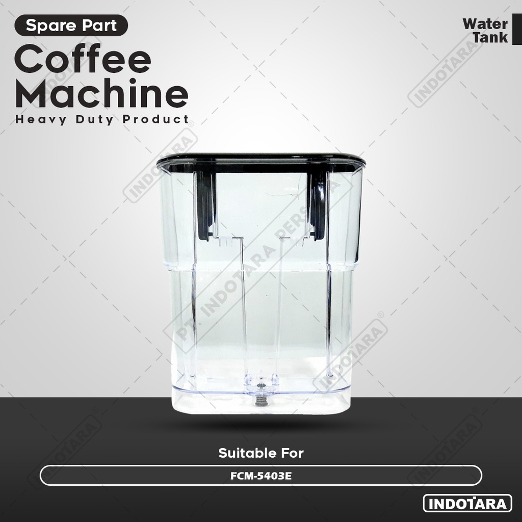 Water Tank Mesin Kopi Ferratti Ferro - FCM5403E