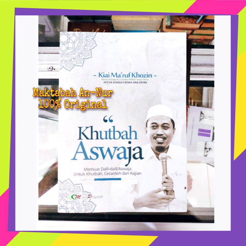 Khutbah Aswaja, Buku Khutbah Jum'at KH. Ma'ruf Khozin