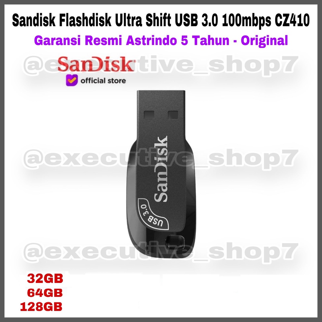 Sandisk Flashdisk Ultra Shift USB 3.0 / 3.2 100mbps CZ410 Garansi Resmi Astrindo 5 Tahun - Original