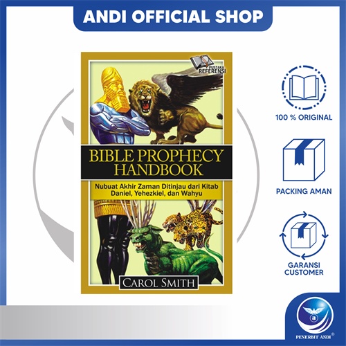 Penerbit Andi - Bible Prophecy Handbook: Nubuat Akhir Zaman Ditinjau Dari Kitab Daniel, Yehezkiel, D