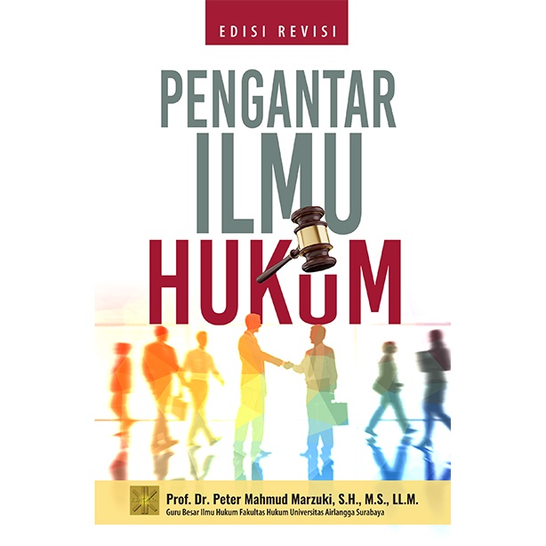 Buku PENGANTAR ILMU HUKUM Edisi Revisi - Prof. Dr. Peter