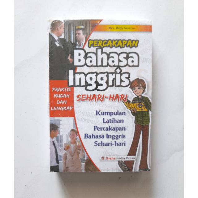 

Percakapan Bahasa Inggris Sehari Hari Praktis Mudah Dan Lengkap- Grahamedia Press