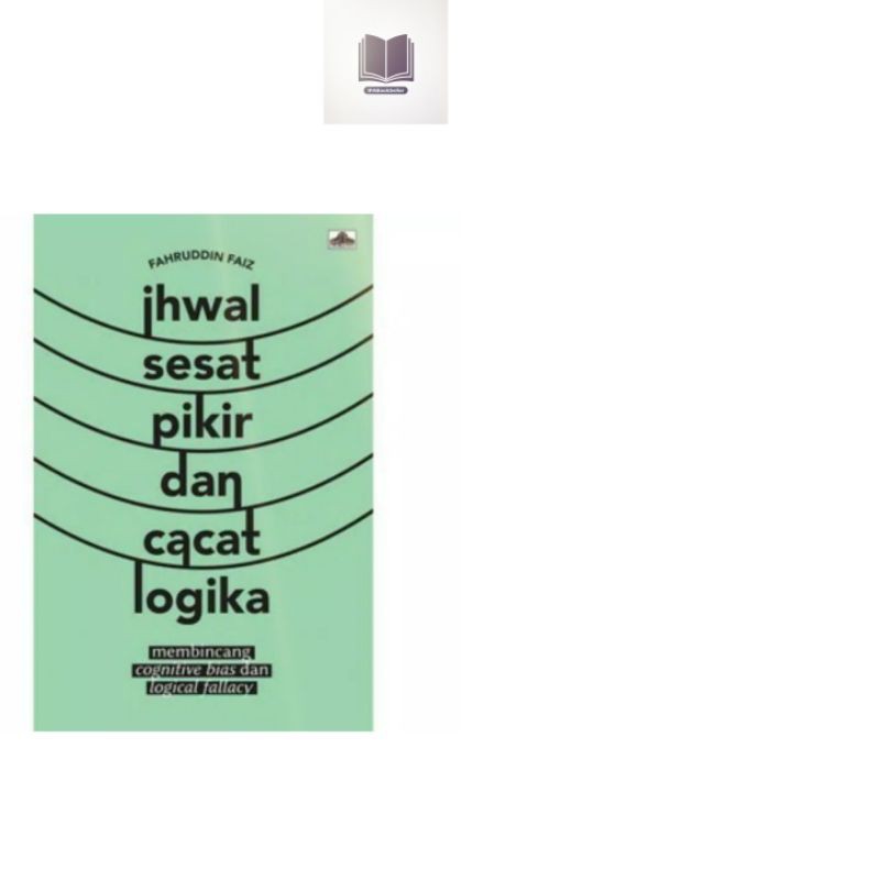 Ihwal Sesat Pikir dan Cacat Logika