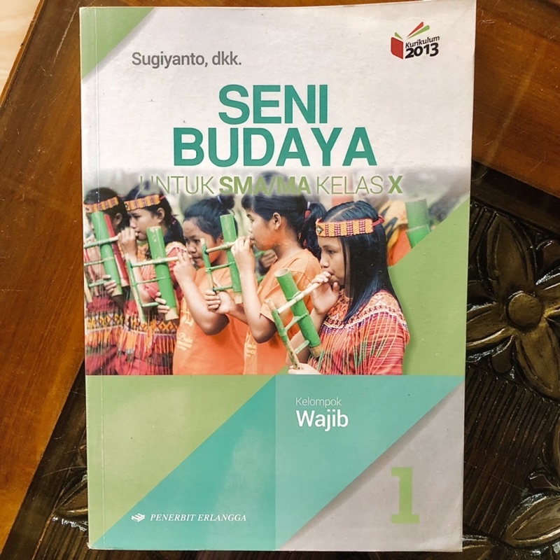 

[Preloved] Buku Cetak SMA Seni Budaya Kelas 10 K13 Erlangga