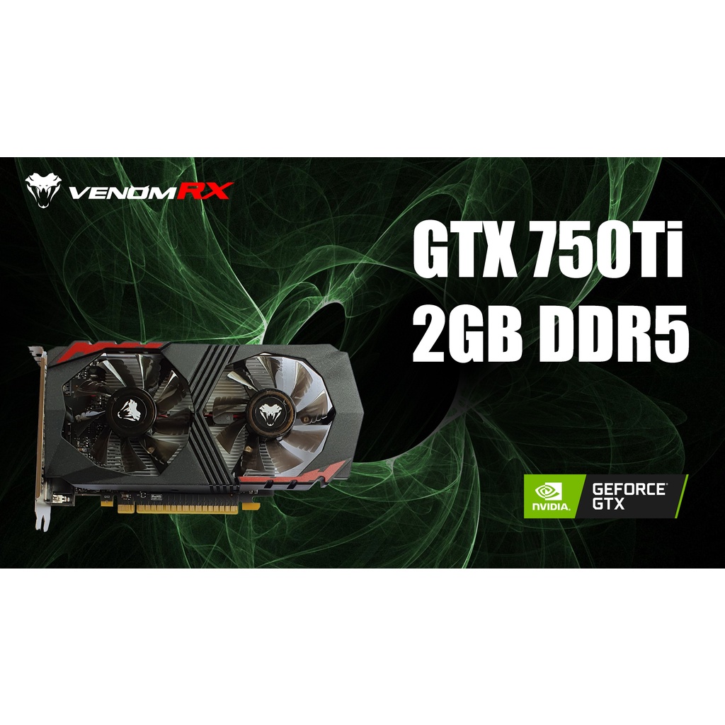 VENOMRX NVIDIA Geforce GTX 750TI 2GB VENOM RX GT750TI 2G GTX750TI 2GB