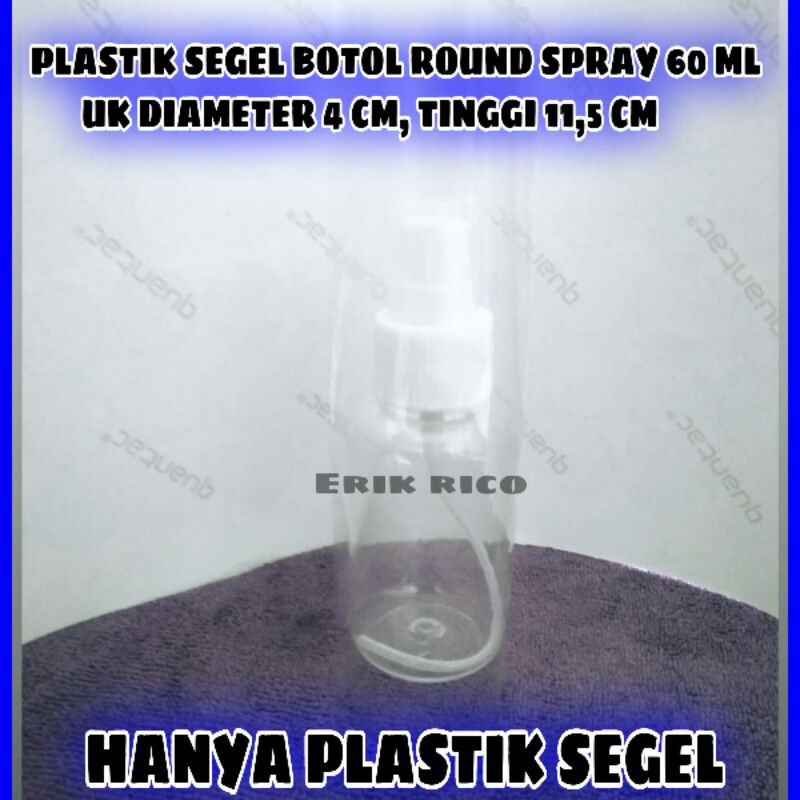 ECERAN||PLASTIK SEGEL BOTOL ROUND SPRAY 60 ML