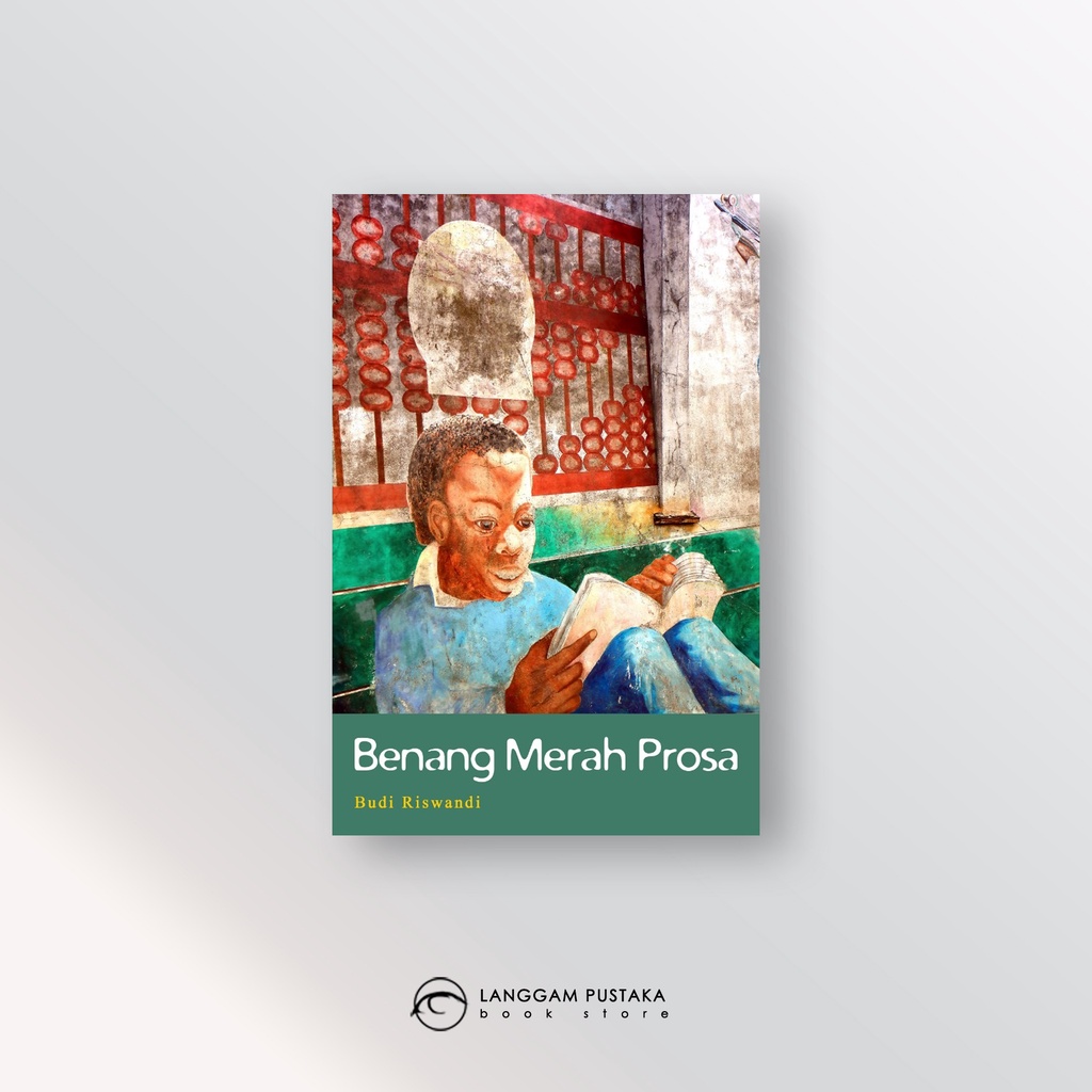 Buku Sastra Benang Merah Prosa - Langgam Pustaka Store