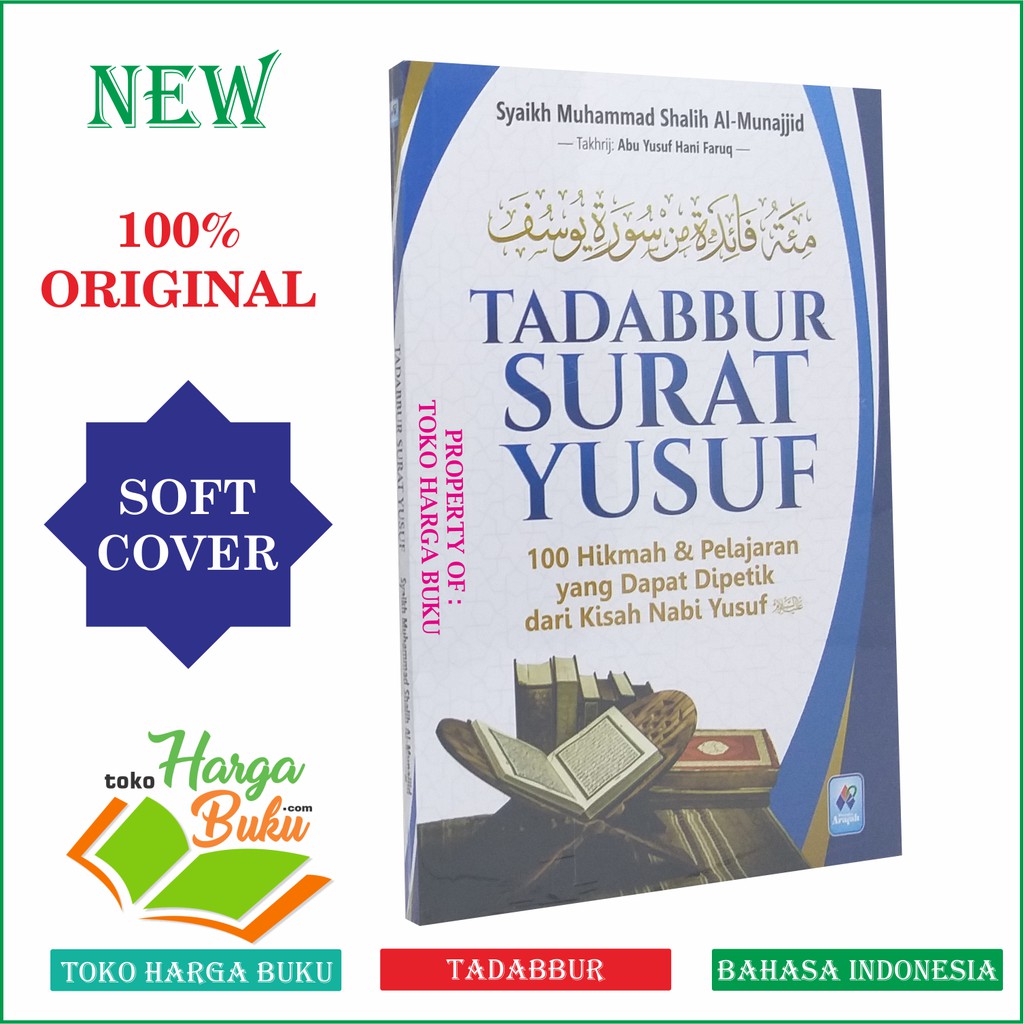 Foto Tadabbur Surat Yusuf - 100 Hikmah dan Pelajaran yang dapat Dipetik dari Kisah Nabi Yusuf PAR