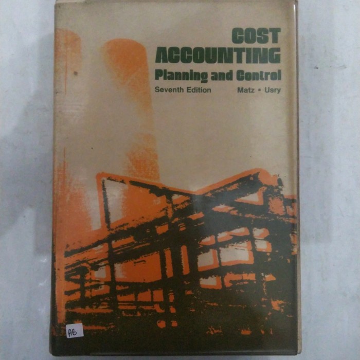 BUKU COST ACCOUNTING PLANNING AND CONTROL SEVENTH EDITION
