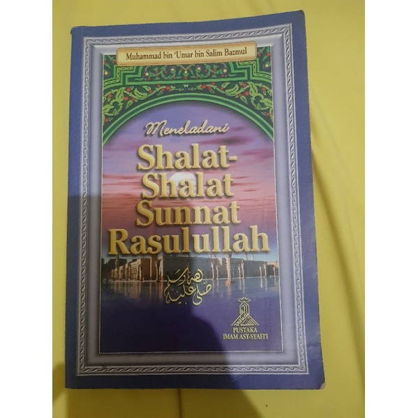 Buku Meneladani Shalat-Shalat Sunnah Rasulullah