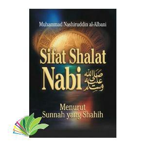Sifat Shalat Nabi Menurut Sunnah Yang Shahih