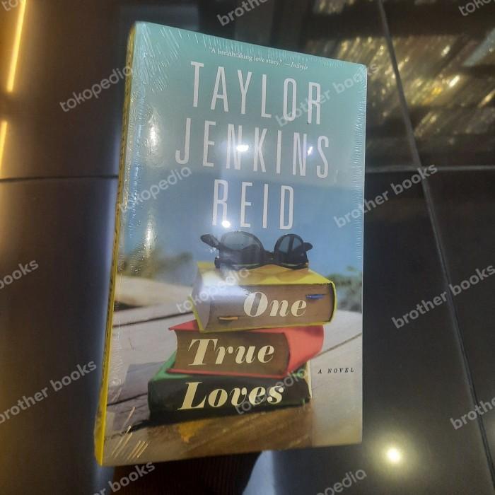 

One true loves : A Novel by Taylor jenkins reid [original import]