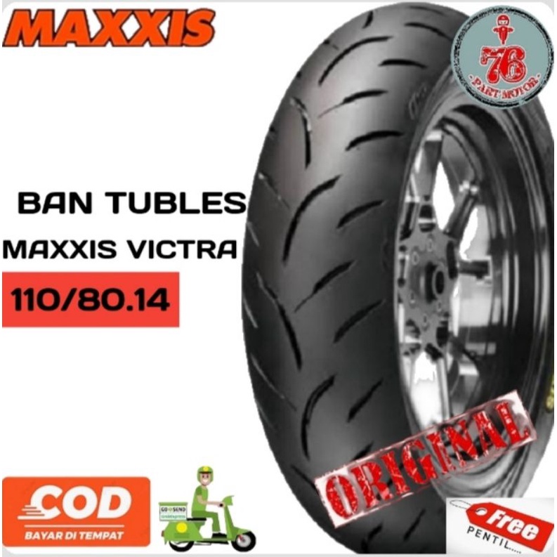 BAN TUBLES MAXXIS VICTRA 110/80.14 FREE PENTIL