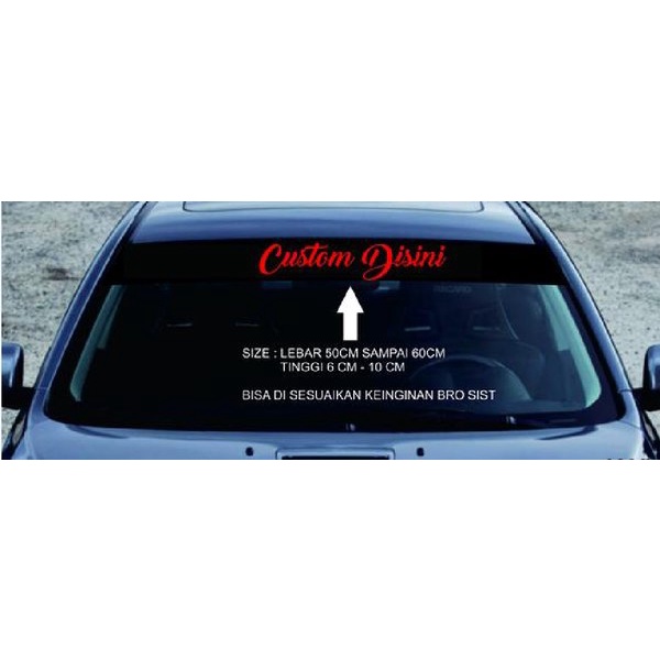 Dijual STIKER MOBIL KACA DEPAN DESAIN BISA PESAN Diskon