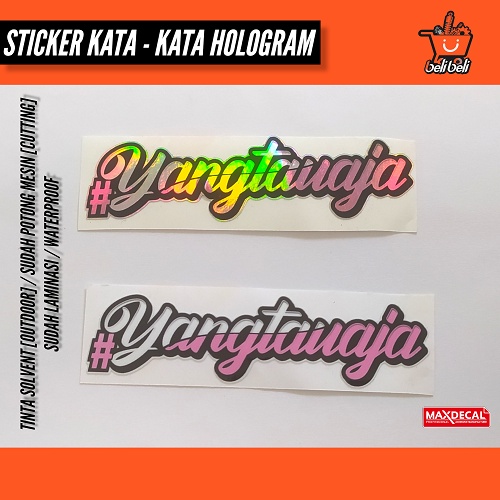 stiker #yangtauaja / stiker kata - kata / stiker motor / stiker viral / stiker aesthetic / stiker pa