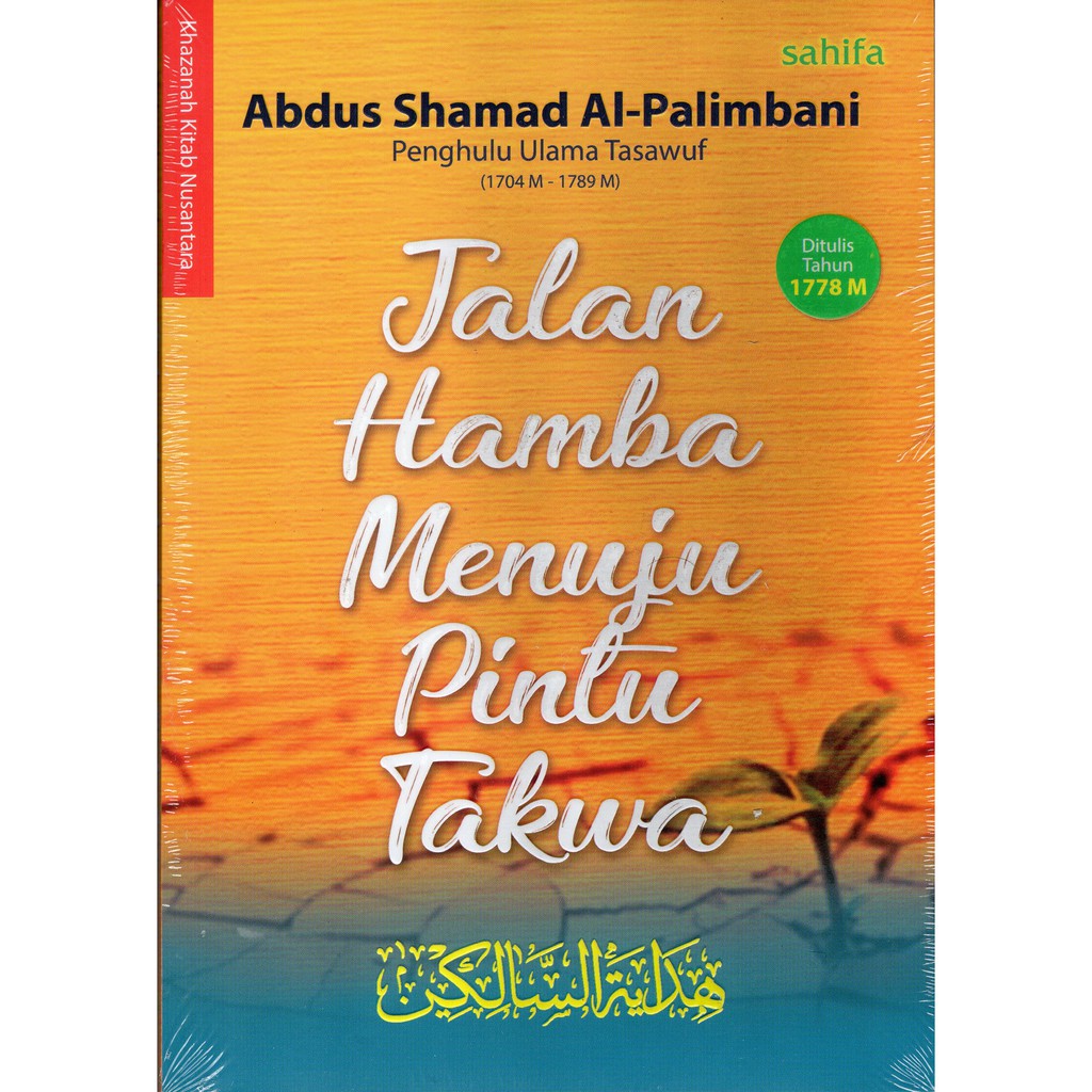 Jalan Hamba Menuju Pintu Takwa; Terjemah Hidayatus Salikin karya Syaikh Abdus Shamad Al-Palimbani