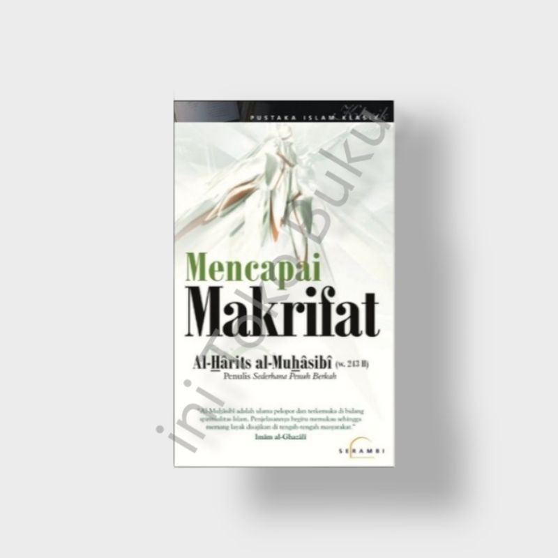 MENCAPAI MAKRIFAT - Al Harits Al Muhasibi