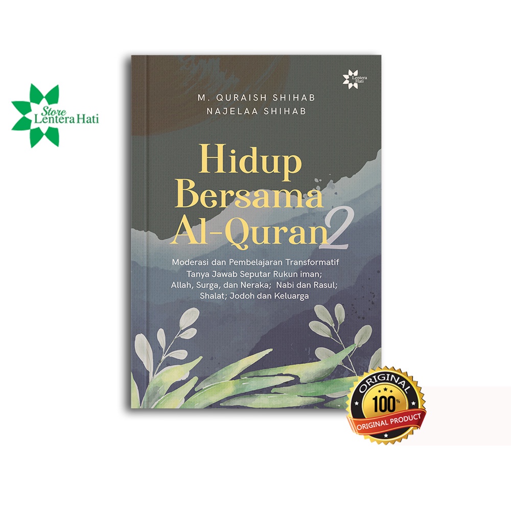 Hidup Bersama Al-Quran 2 : Moderasi dan pembelajaran Transformatif