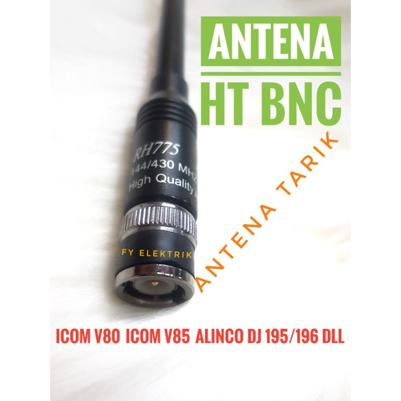 Antena HT Tarik BNC Antena HT Icom V80 V85 HT Alinco DJ 195 DJ 196 Tarik BNC