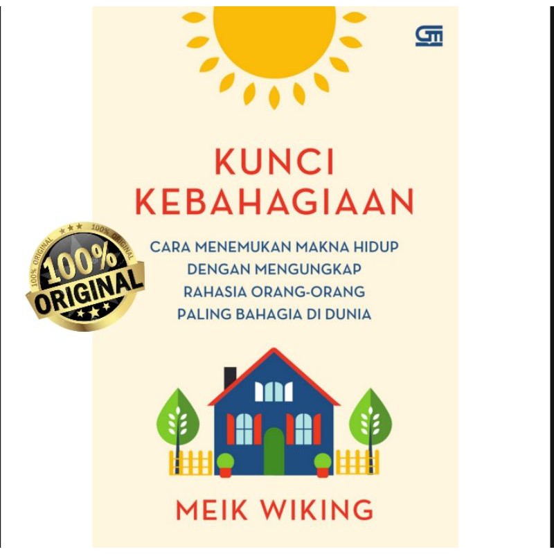 KUNCI KEBAHAGIAAN ~ MEIK WIKING
